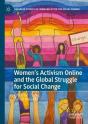 Women'S Activism Online And The Global Struggle For Social Change - Preview