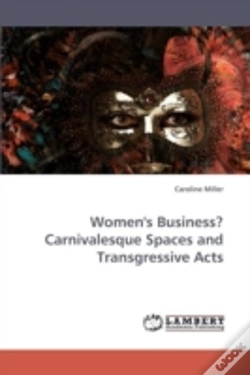 Capa do artigo Women'S Business? Carnivalesque Spaces And Transgressive Acts