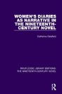 Women'S Diaries As Narrative In The Nineteenth-Century Novel - Preview