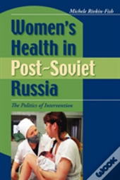 Women'S Health In Post-Soviet Russia