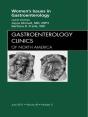 Women'S Issues In Gastroenterology, An Issue Of Gastroenterology Clinics - Preview