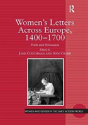 Women'S Letters Across Europe, 1400â€“1700 - Preview