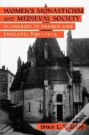 Women'S Monasticism And Medieval Society