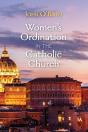 Women'S Ordination In The Catholic Churc - Preview