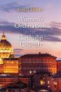 Women'S Ordination In The Catholic Church - Preview