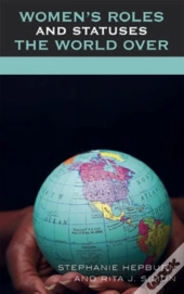 Women'S Roles And Statuses The World Over