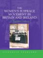 Women'S Suffrage Movement In Britain And Ireland - Preview