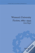 Women'S University Fiction, 1880â€“1945