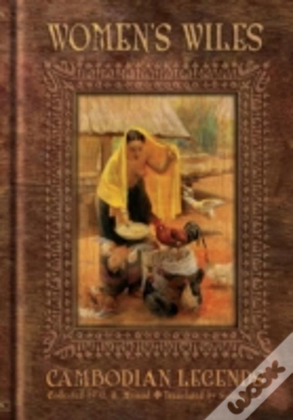 Women'S Wiles - Cambodian Legends Collected By G. H. Monod