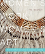 Women'S Work, Women'S Art - Preview