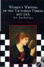 Women'S Writing Of The Victorian Period 1837-1901