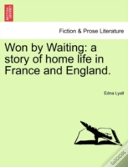 Capa do artigo Won By Waiting: A Story Of Home Life In