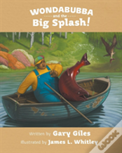 Wondabubba And The Big Splash