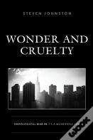 Wonder And Cruelty