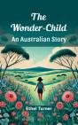 Wonder-Child An Australian Story - Preview