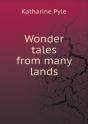 Wonder Tales From Many Lands - Preview