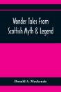 Wonder Tales From Scottish Myth & Legend - Preview