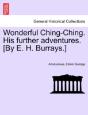 Wonderful Ching-Ching. His Further Adven - Preview