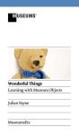 Wonderful Things - Learning With Museum Objects - Preview