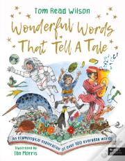 Wonderful Words That Tell A Tale