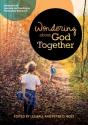 Wondering About God Together - Preview