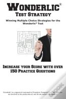 Wonderlic Test Strategy!  Winning Multiple Choice Strategies  For The Wonderlic(R) Test