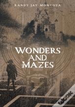 Wonders And Mazes