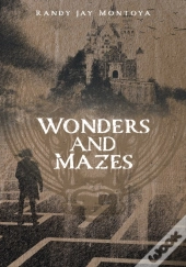 Wonders And Mazes