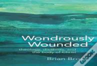 Wondrously Wounded