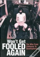 Won'T Get Fooled Again