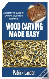 Wood Carving Made Easy