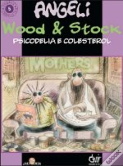 Capa do artigo Wood & Stock - Psicodelia e Colesterol