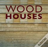 Wood Houses