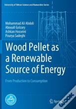 Wood Pellet As A Renewable Source Of Energy