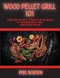 Wood Pellet Grill 101: Everything You Ne - Preview