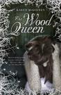 Wood Queen - Preview