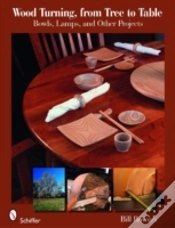 Capa do artigo Wood Turning, From Tree To Table