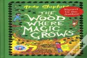 Wood Where Magic Grows (Signed Edition)