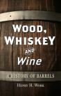 Wood, Whiskey And Wine - Preview
