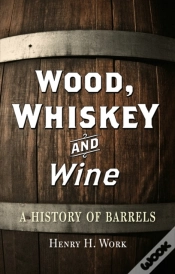 Capa do artigo Wood, Whiskey And Wine