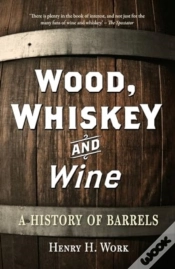 Capa do artigo Wood, Whiskey And Wine