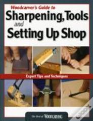 Woodcarvers Guide To Sharpening Tools