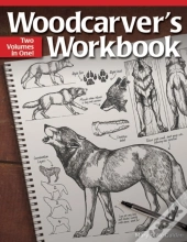 Woodcarver'S Workbook