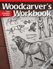 Woodcarver'S Workbook