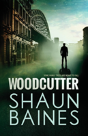 Woodcutter - Preview