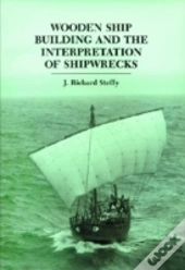Wooden Ship Building & The Interpretatio