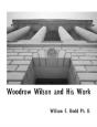 Woodrow Wilson And His Work - Preview