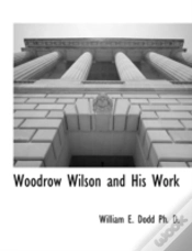 Capa do artigo Woodrow Wilson And His Work