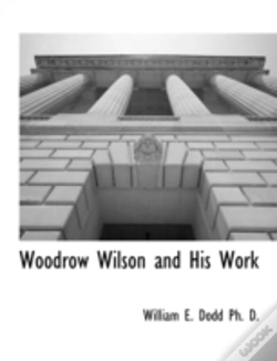 Capa do artigo Woodrow Wilson And His Work