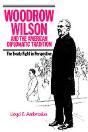 Woodrow Wilson And The American Diplomatic Tradition - Preview